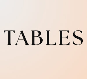 Tables